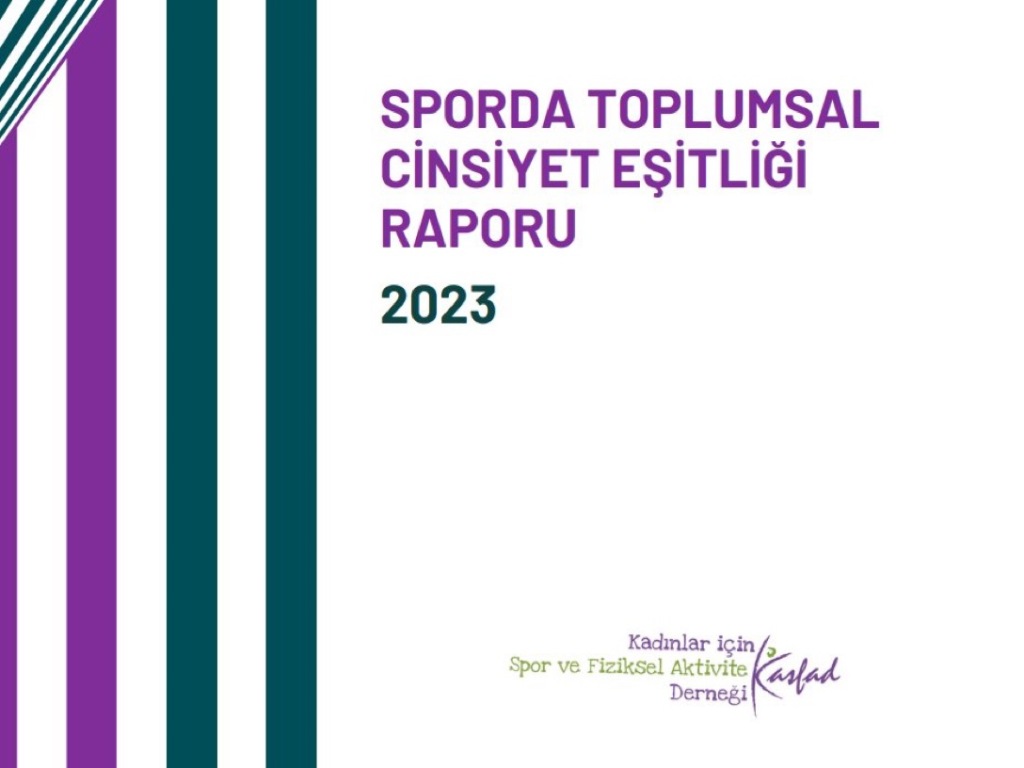 KASFAD, Sporda Toplumsal Cinsiyet Eşitliği Raporu 2023’ü Yayınladı
