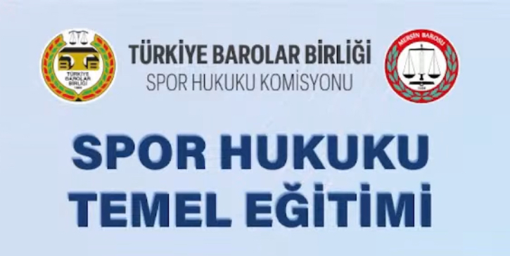 Konferans/Eğitim – Türkiye Barolar Birliği Spor Hukuku Komisyonu“Spor Hukuku Temel Eğitimi)